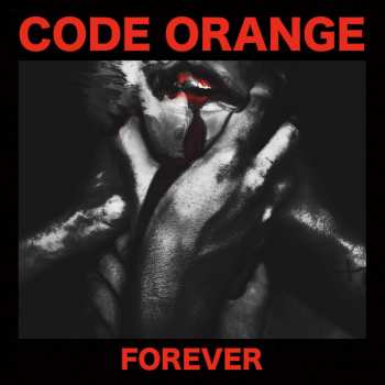 Album Code Orange Kids: Forever