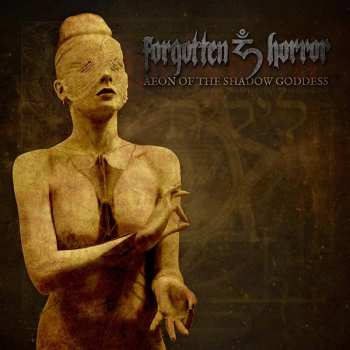 Album Forgotten Horror: Aeon Of The Shadow Goddess 