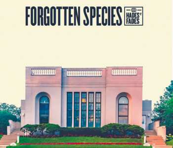 EP Forgotten Species: Hades Fades