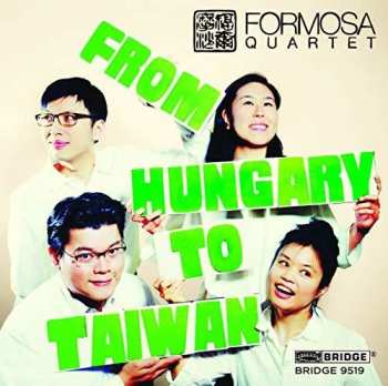 Album Formosa Quartet: From Hungary To Taiwan