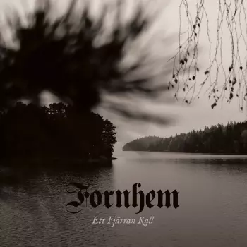 Fornhem: Ett Fjärran Kall