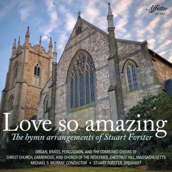Album Forster / Foley / Bohn: Love So Amazing