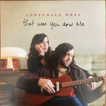 LP Fortunate Ones: That Was You And Me
