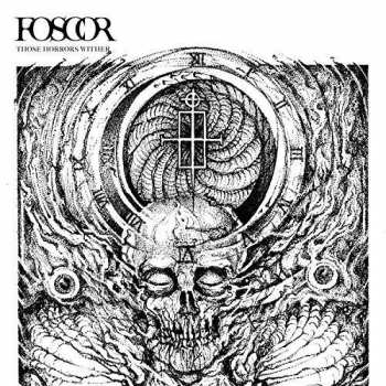 CD Foscor: Those Horrors Wither