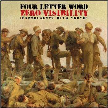 Album Four Letter Word: Zero Visibility (Experiments With Truth)