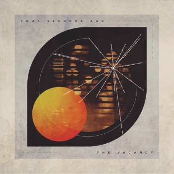Album Four Seconds Ago: The Vacancy