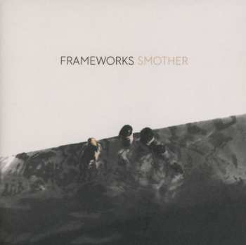 Album Frameworks: Smother