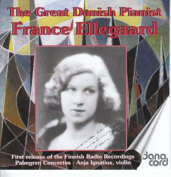 Album France Ellegaard: The Great Danish Pianist