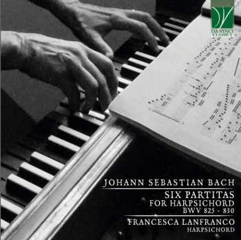 2CD Johann Sebastian Bach: Six Partitas For Harpsichord BWV 825 – 830