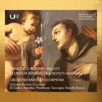 O Lingua Benedicta & Mottetti Antoniani