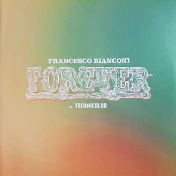 2LP Francesco Bianconi: Forever In Technicolor CLR | DLX