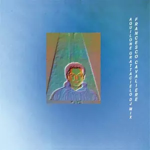 Francesco Cavaliere: Aquilone Grattacielo DJ Mix