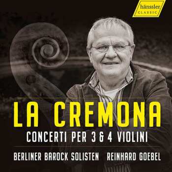 CD Berliner Barock Solisten: La Cremona Italian Concertos per 3 & 4 Violini