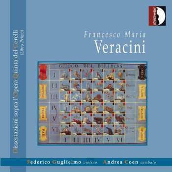 Album Francesco Maria Veracini: Dissertazioni Sopra L'opera Quinta Del Corelli