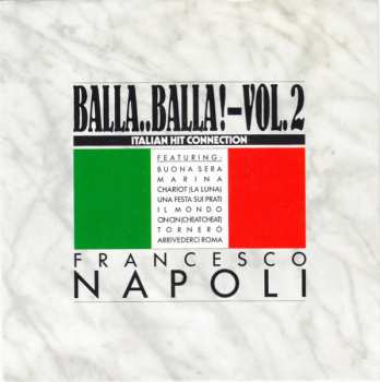 SP Francesco Napoli: Balla..Balla! Vol. 2 - Italian Hit Connection