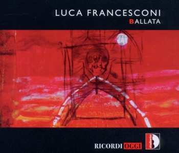 Album Francesconi / Monnaie Sym Orch / Ono: Ballata