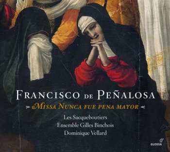 Album Ensemble Gilles Binchois: Missa Nunca Fue Pena Mayor