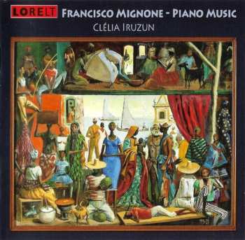 Album Francisco Mignone: Francisco Mignone - Piano Music