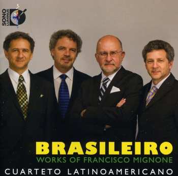 Album Francisco Mignone: Brasileiro (Works Of Francisco Mignone)