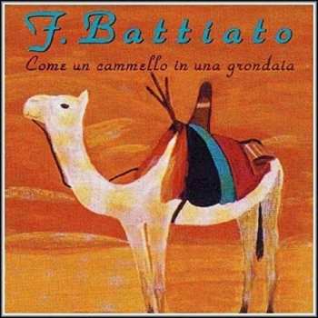 LP Franco Battiato: Come Un Cammello In Una Grondaia
