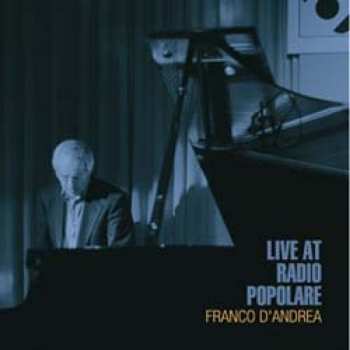 Album Franco D'Andrea: Live At Radio Popolare