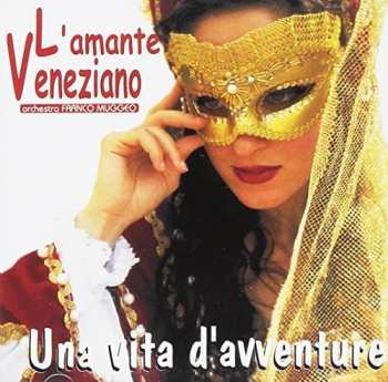 Album Franco Muggeo: L'amante Veneziano