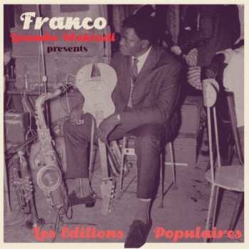 Album Orchestre T.P.O.K. Jazz: Franco Luambo Makiadi Presents Les Editions Populaires