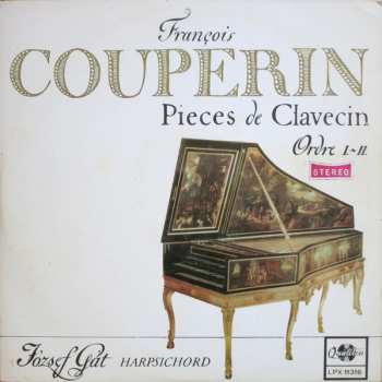 LP François Couperin: Pieces De Clavecin Ordre I.~II.