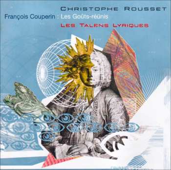 Album Christophe Rousset: Les Goûts-Réünis