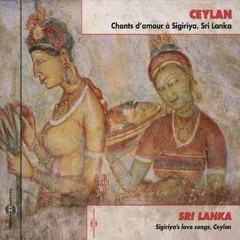 Album François Jouffa: Ceylan (Chants D'Amour À Sigiriya, Sri Lanka) = Sri Lanka (Sigiriya's Love Songs, Ceylan)