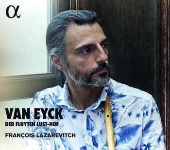 CD Francois Lazarevitch: Der Fluyten Lust-Hof