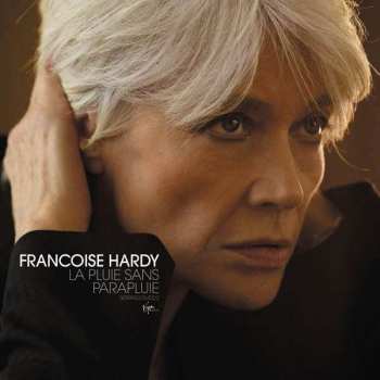 CD Françoise Hardy: La Pluie Sans Parapluie