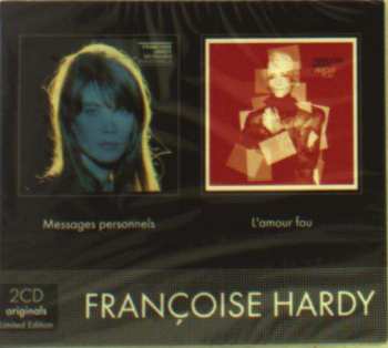 2CD/Dobozkészlet Françoise Hardy: Messages Personnels / L'amour Fou LTD