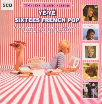 Serge Gainsbourg: Yé-Yé Sixtees French Pop