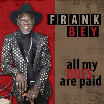 Album Frank Bey: All My Dues Are Paid