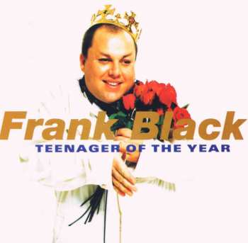 CD Frank Black: Teenager Of The Year