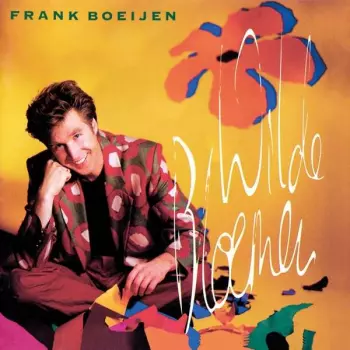 Frank Boeijen: Wilde Bloemen