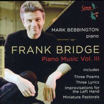 Album Frank Bridge: Frank Bridge: Piano Music Vol. III