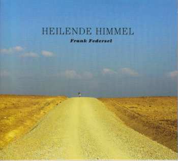 Album Frank Federsel: Klaviermusik "heilende Himmel"