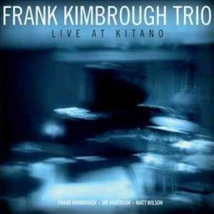 CD Frank Kimbrough Trio: Live At Kitano