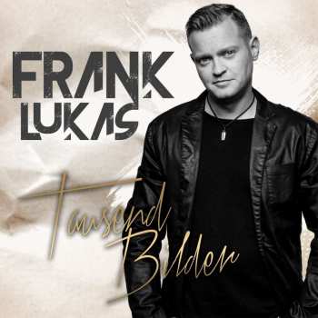 CD Frank Lukas: Tausend Bilder