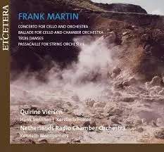 Concerto For Cello And Orchestra, Trois Danses, Ballade For Cello And Chamber Orchestra, Passacaille For String Orchestra
