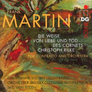 CD Christianne Stotijn: Die Weise Von Liebe Und Tod Des Cornets Christoph Rilke