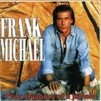 Album Frank Michael: Pour toujours et à jamais