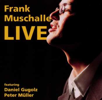 Album Frank Muschalle: Live