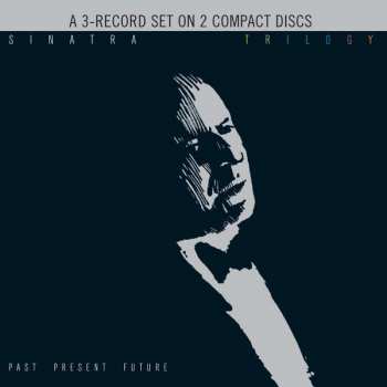 Album Frank Sinatra: Trilogy: Past, Present & Future