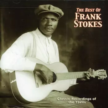 The Best Of Frank Stokes