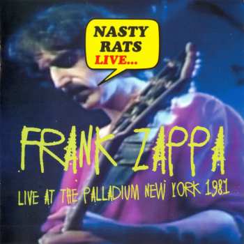 2CD Frank Zappa: Nasty Rats Live... Live At The Palladium New York 1981
