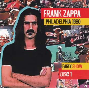 4CD/Dobozkészlet Frank Zappa: Philadelphia 1980
