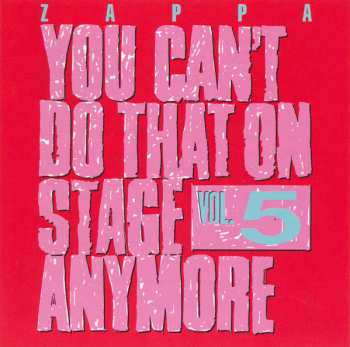 2CD Frank Zappa: You Can't Do That On Stage Anymore Vol. 5